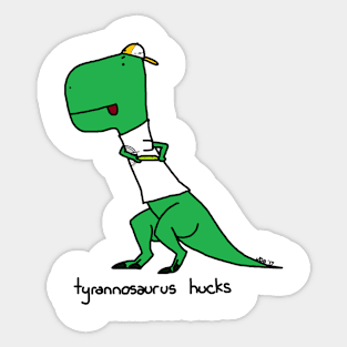 tyrannosaurus hucks Sticker